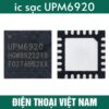 ic sạc UPM6920 dùng cho Redmi 14C