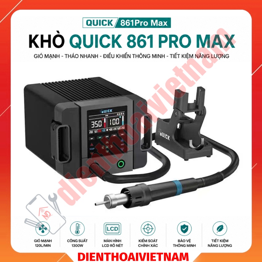 Máy khò Quick 861 Pro Max Hot Air Rework Station công suất 1300W, kèm 3 đầu khò