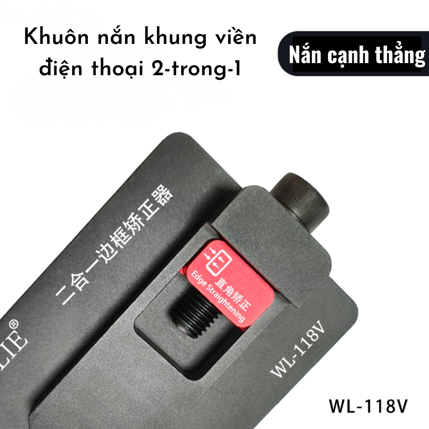 Khuôn nắn khung viền Wylie WL-118V 2 trong 1 Phone frame straightener