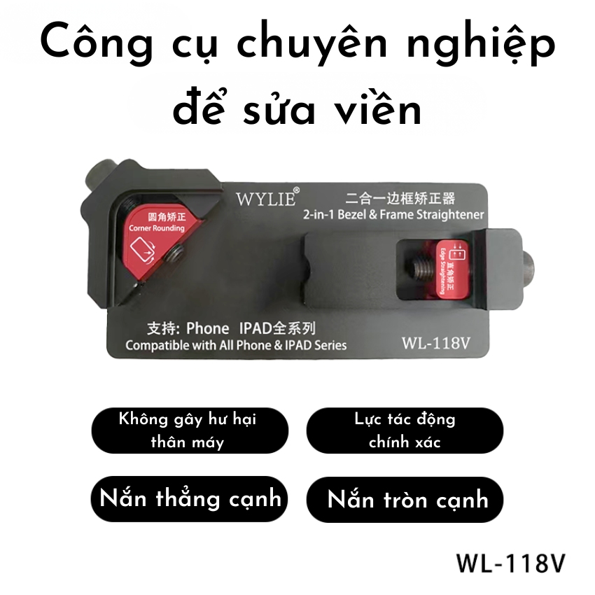 Khuôn nắn khung viền Wylie WL-118V 2 trong 1 Phone frame straightener