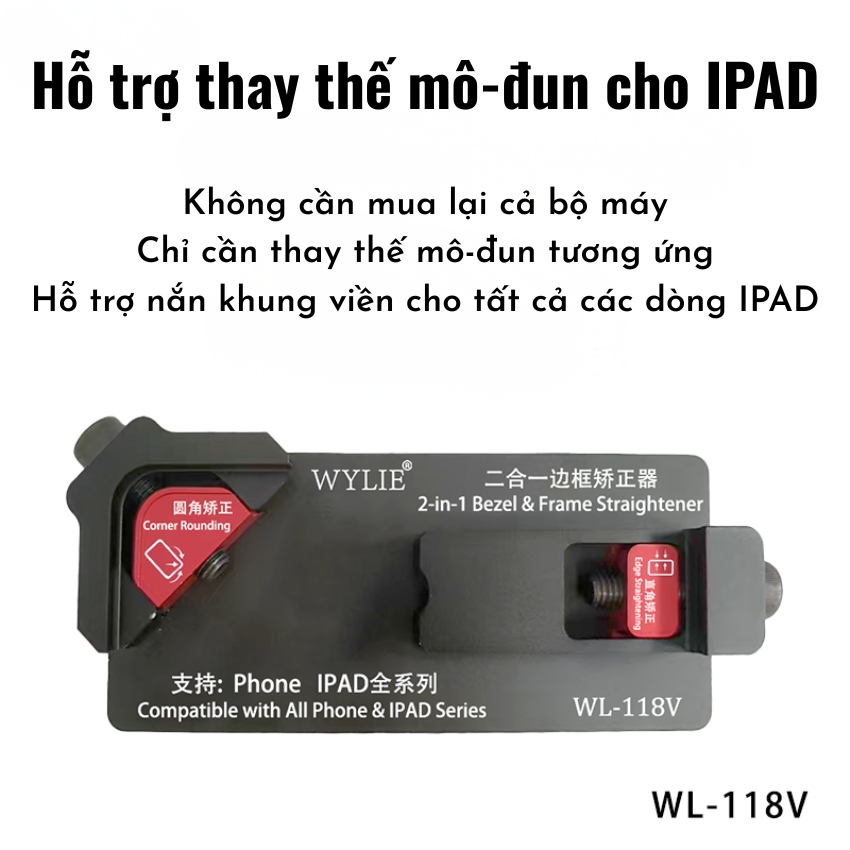 Khuôn nắn khung viền Wylie WL-118V 2 trong 1 Phone frame straightener