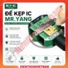 Đế kẹp ic Mr.Yang 0.2mm - 0.4mm IC Chip Degumming Station