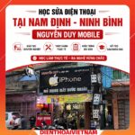 Học sửa điện thoại tại Nam Định - Ninh Bình chuyên nghiệp, uy tín