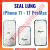 Seal lưng iPhone 11 - 17 ProMax mới nhất chống bụi