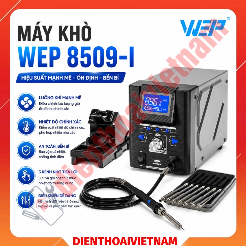 Máy khò WEP 8509-I Precision Rework Station công suất 170W, khò ic - linh kiện nhỏ