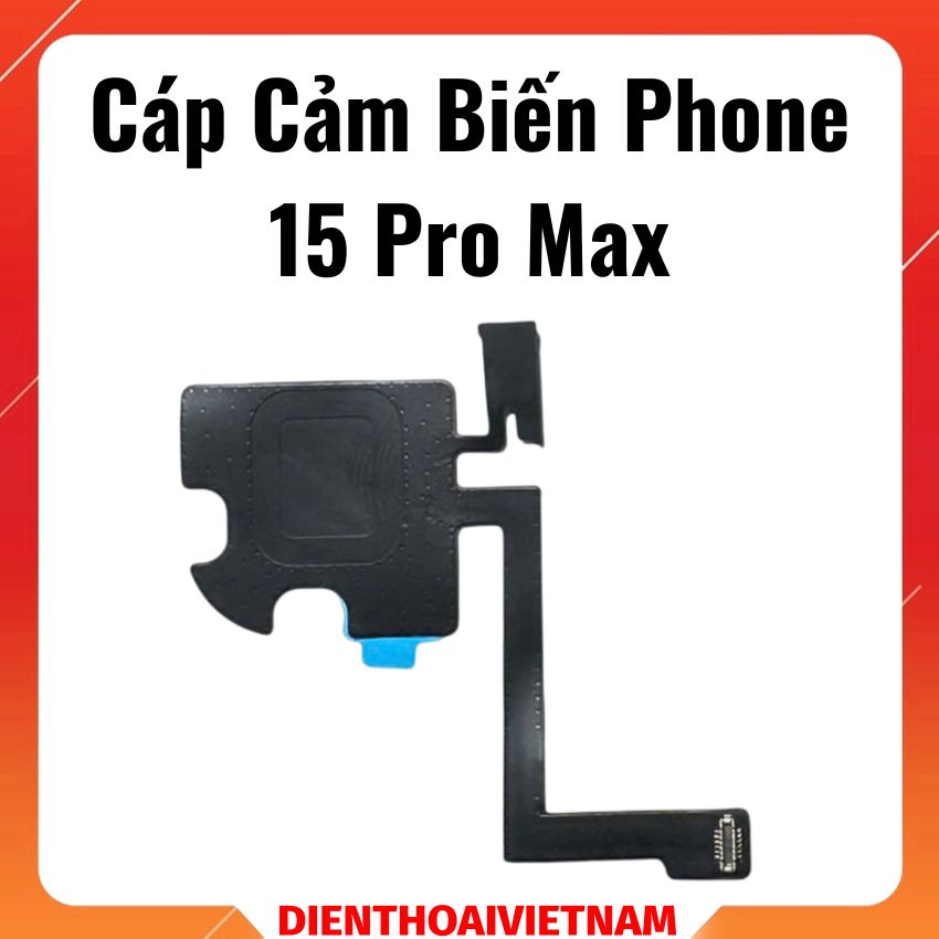 Cáp cảm biến IP 15 Pro Max – (Không kèm loa)