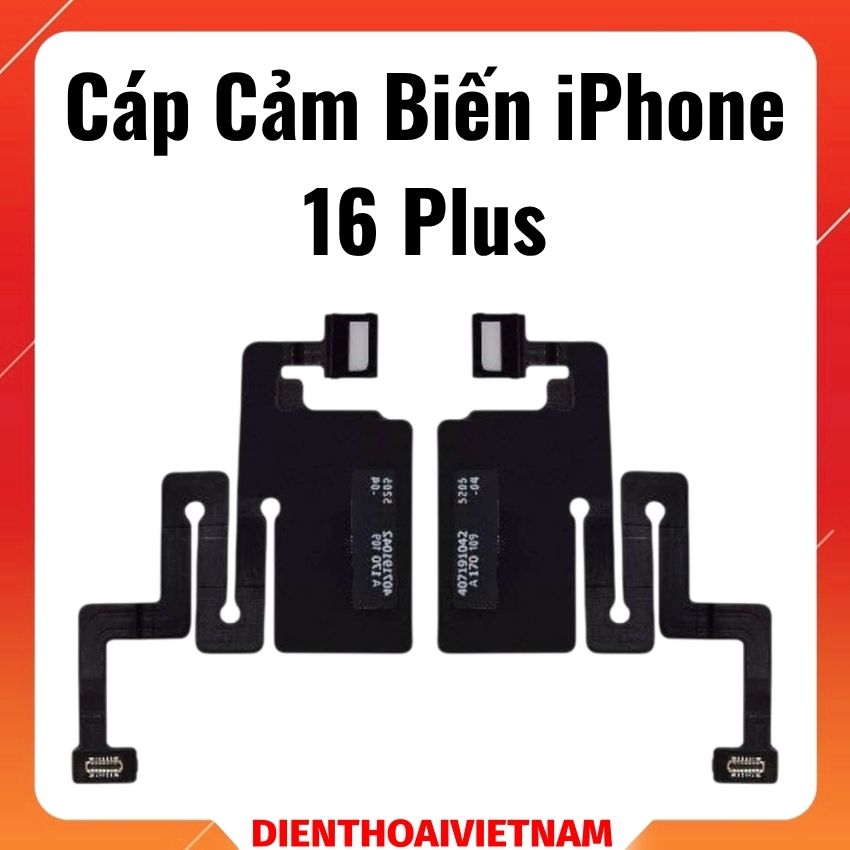 Cáp cảm biến iPhone 16 Plus – (Không kèm loa)