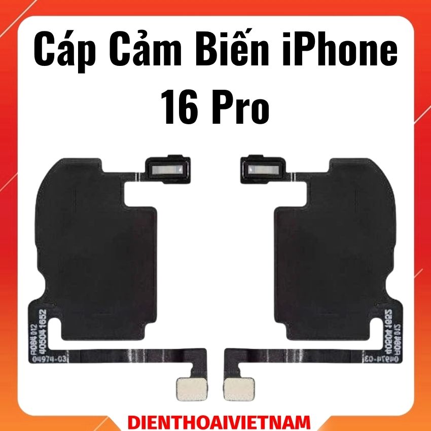 Cáp cảm biến iPhone 16 Pro – (Không kèm loa)