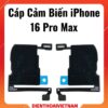 Cáp cảm biến iPhone 16 Pro Max – (Không kèm loa)