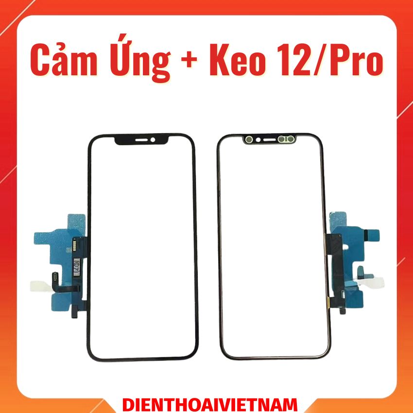Cảm Ứng + Keo iPhone 12 / 12 Pro