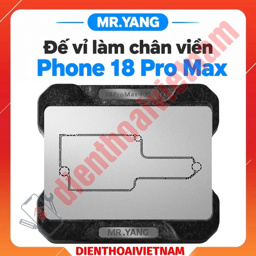 Đế vỉ làm chân viền IP 18 Pro Max Mr.Yang