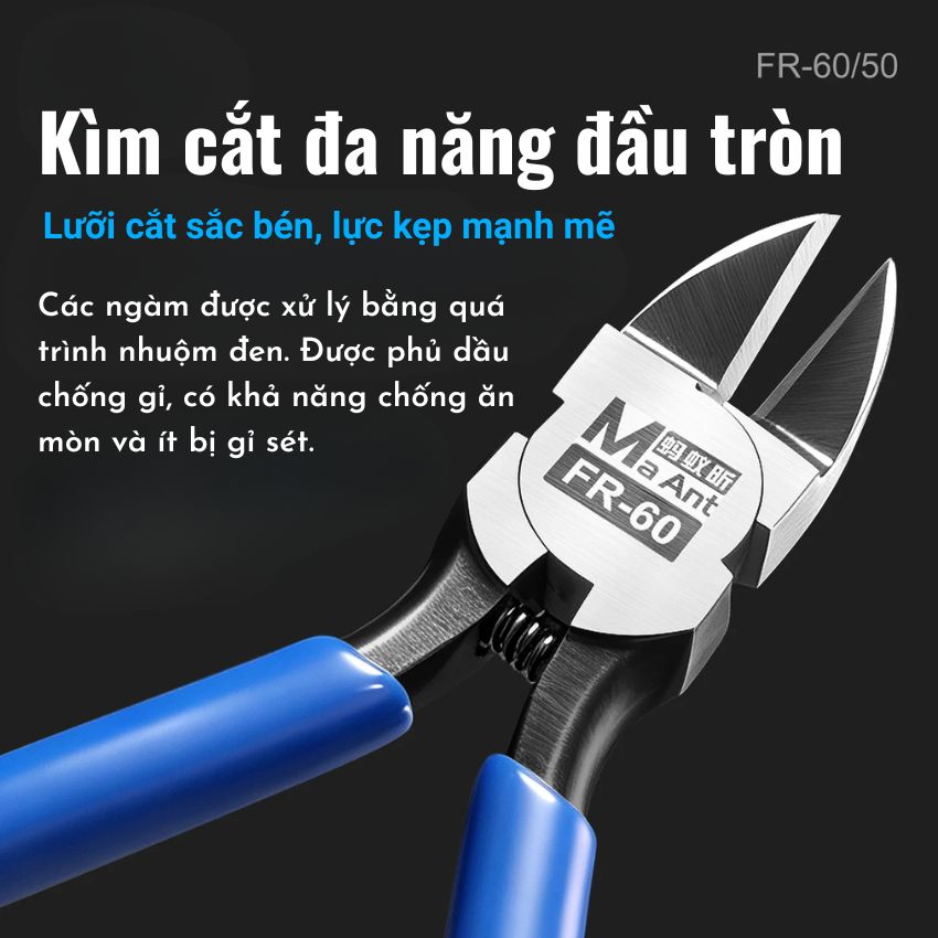 Kìm MaAnt FR 50 / FR 60 Sharp Edge Cutting Pliers cắt lồng, cắt linh kiện, cắt dây hút thiếc đa năng