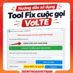 Hướng dẫn sử dụng Tool Fix cuộc gọi VoLTE Pro