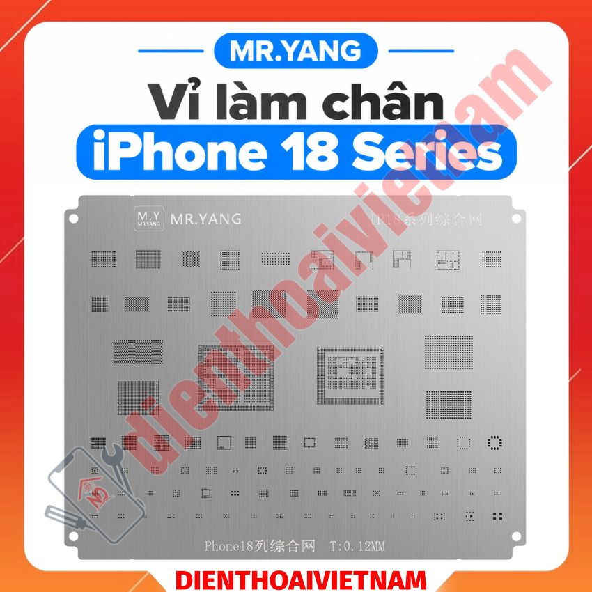 Vỉ làm chân iPhone 18 Series Mr.Yang
