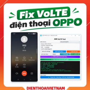 Fix volte điện thoại Oppo bằng tool VoLTE Pro