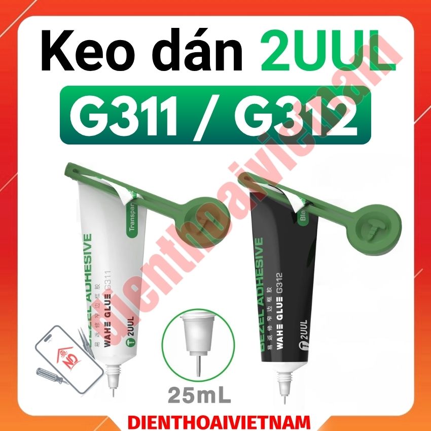 Keo dán 2UUL G311 G312 Bezel Adhesive, dán khung - nắp lưng đa năng