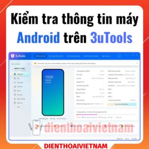 Kiểm tra thông tin máy Android trên 3uTools