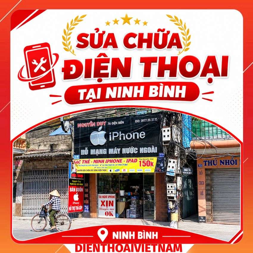 Cửa hàng sửa chữa điện thoại uy tín tại Ninh Bình